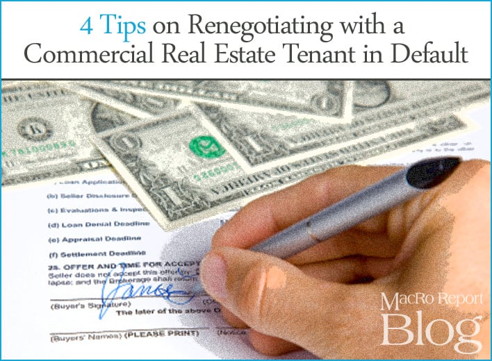 4 Tips on Renegotiating with a Commercial Real Estate Tenant in Default